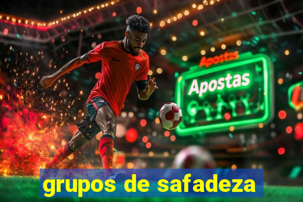 grupos de safadeza